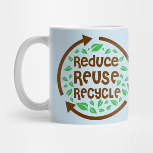 Reduce Reuse Recycle Mug